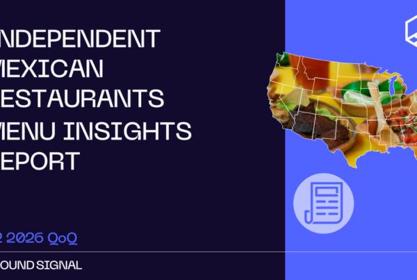 Mexican Restaurants Q2 2026 Menu Insights